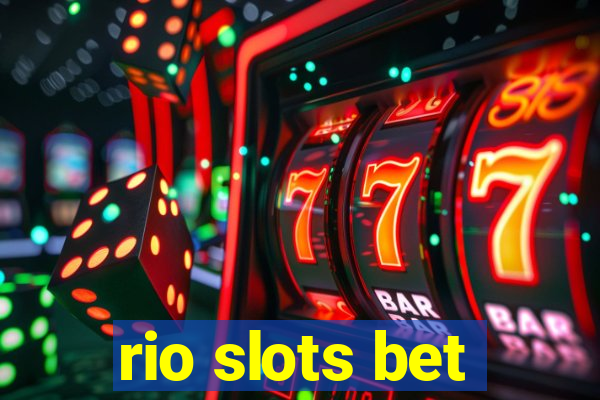 rio slots bet